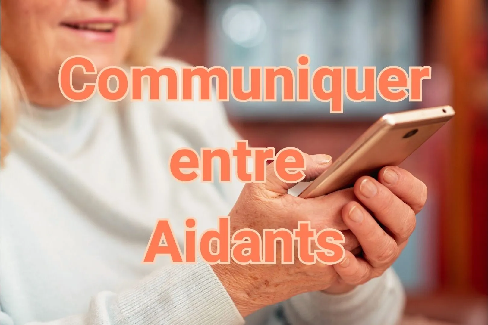 Communiquer entre aidants