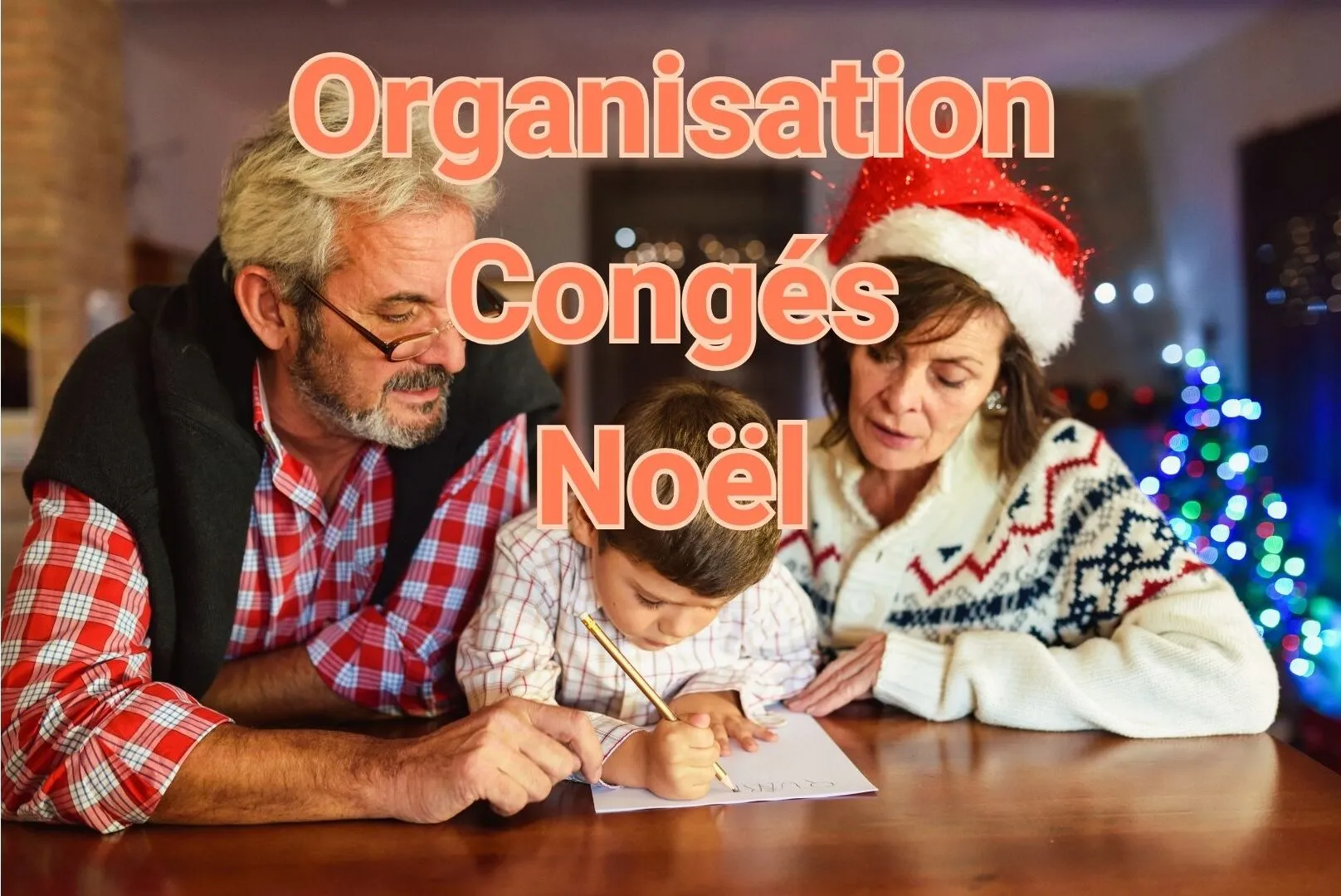 Organisation congés noel famille